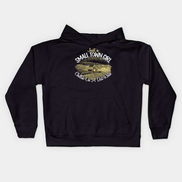 Just A Small Town Girl Chilling On A Dirt Road - Country Kids Hoodie by fromherotozero
